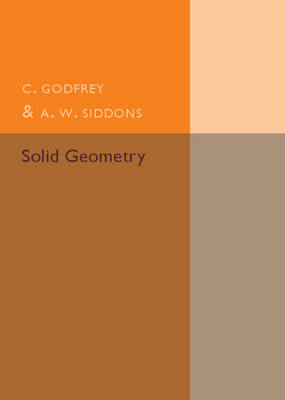 Solid Geometry - C. Godfrey; A. W. Siddons