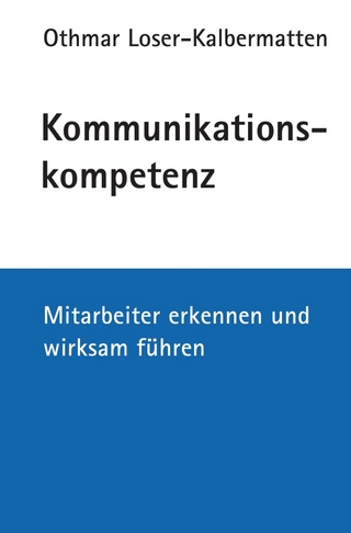 Kommunikationskompetenz - Othmar Loser-Kalbermatten