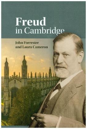 Freud in Cambridge - John Forrester; Laura Cameron