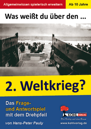 Was weißt du über ... den 2. Weltkrieg? - Hans-Peter Pauly