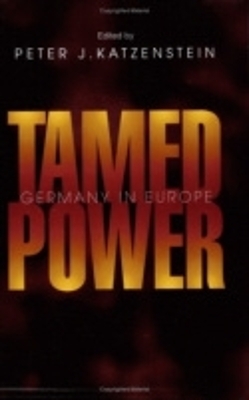 Tamed Power - Peter J. Katzenstein