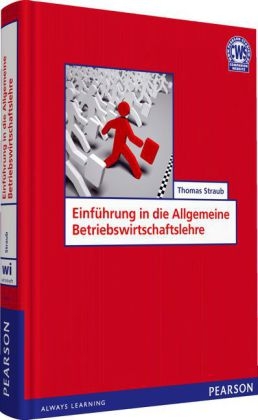 Einführung in die Allgemeine Betriebswirtschaftslehre - Thomas Straub