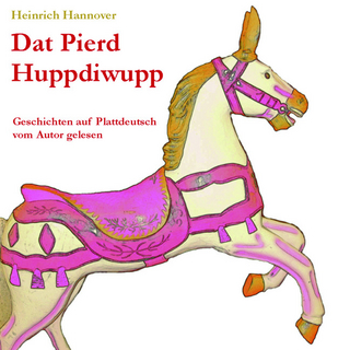 Dat Pierd Huppdiwupp - Heinrich Hannover