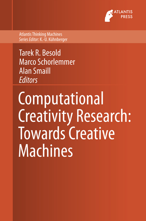Computational Creativity Research: Towards Creative Machines - 