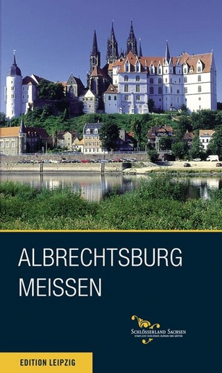 Albrechtsburg Meissen - Matthias Donath; André Thieme