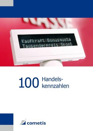 100 Handelskennzahlen - Willy Schneider; Alexander Hennig