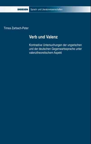 Verb und Valenz - Timea Zarbach-Peter