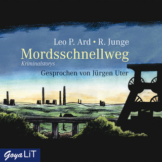 Mordsschnellweg - Leo P Ard; Reinhard Junge; Jürgen Uter
