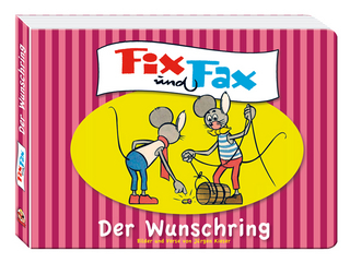 Fix und Fax - Der Wunschring - Klaus D Schleiter; Jürgen Kieser