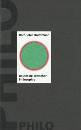 Bausteine kritischer Philosophie - Rolf P Horstmann