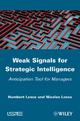 Weak Signals for Strategic Intelligence - Humbert Lesca; Nicolas Lesca