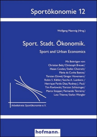 Sport. Stadt. Ökonomik - Wolfgang Maennig