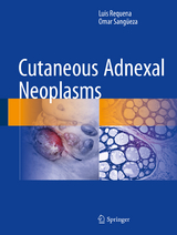 Cutaneous Adnexal Neoplasms -  Luis Requena,  Omar Sangüeza