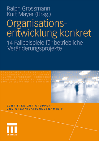 Organisationsentwicklung konkret - Ralph Grossmann; Kurt Mayer