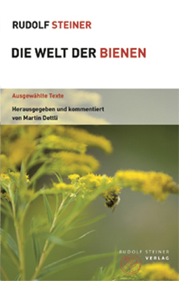 Die Welt der Bienen - Rudolf Steiner
