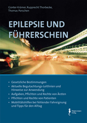 Epilepsie und Führerschein - Günter Krämer; Rupprecht Thorbecke; Thomas Porschen