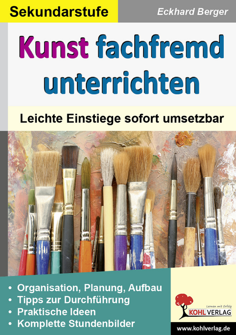Kunst fachfremd unterrichten / Sekundarstufe - Eckhard Berger