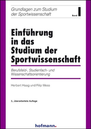Einführung in das Studium der Sportwissenschaft - Herbert Haag; Filip Mess