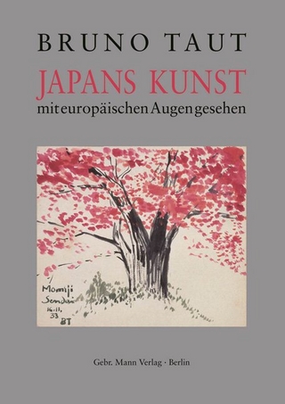 Japans Kunst mit europäischen Augen gesehen - Bruno Taut; Manfred Speidel