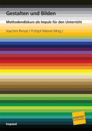 Gestalten und Bilden - Frithjof Meinel; Joachim Penzel