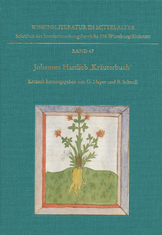 Johannes Hartlieb »Kräuterbuch« - Gerold Hayer; Bernhard Schnell