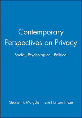 Contemporary Perspectives on Privacy - Stephen T. Margulis; Irene Hanson Frieze