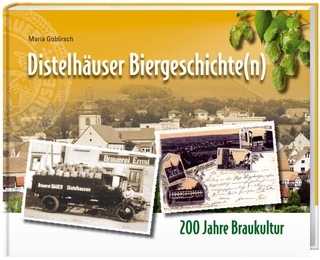 Distelhäuser Biergeschichte(n) - Maria Goblirsch