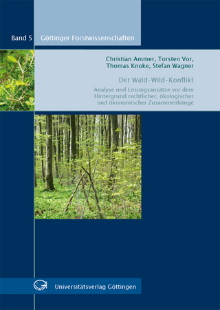 Der Wald-Wild-Konflikt - Christian Ammer; Torsten Vor; Thomas Knoke; Stefan Wagner