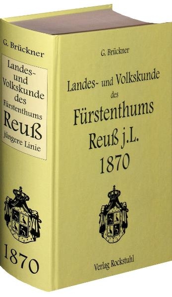 Landes- und Volkskunde des Fürstentums Reuß jüngere Linie 1870 - Johann Georg Martin Brückner