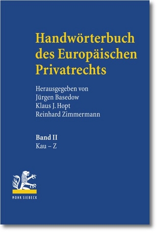Handwörterbuch des Europäischen Privatrechts - Jürgen Basedow; Klaus J. Hopt; Reinhard Zimmermann; Martin Illmer