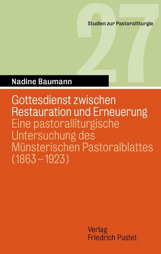 Gottesdienst zwischen Restauration und Erneuerung - Nadine Baumann