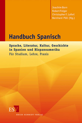 Handbuch Spanisch - Joachim Born; Robert Folger; Christopher F. Laferl; Bernhard Pöll