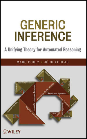 Generic Inference - Marc Pouly; Juerg Kohlas