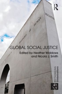 Global Social Justice - Heather Widdows; Nicola Smith