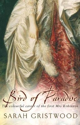 Bird Of Paradise - Sarah Gristwood