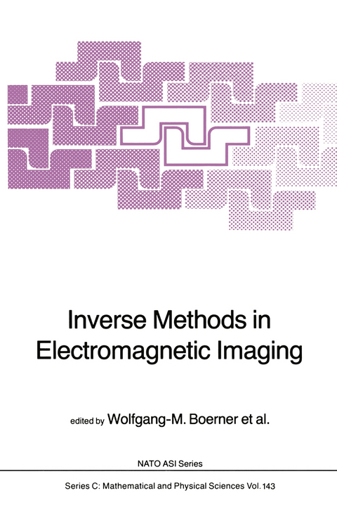 Inverse Methods in Electromagnetic Imaging - 