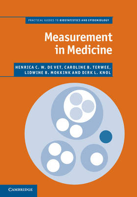 Measurement in Medicine - Henrica C. W. de Vet; Caroline B. Terwee; Lidwine B. Mokkink; Dirk L. Knol
