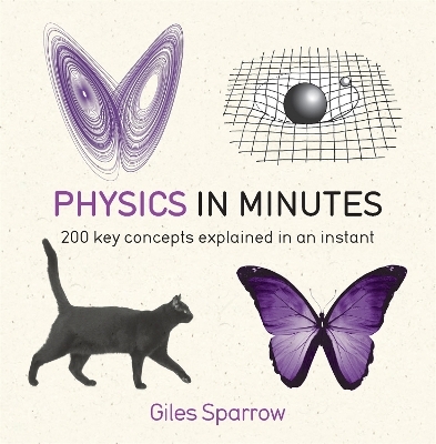 Physics in Minutes - Giles Sparrow