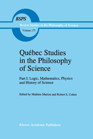 Québec Studies in the Philosophy of Science - Mathieu Marion; Robert S. Cohen