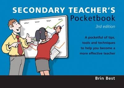 Secondary Teacher's Pocketbook: 3rd Edition - Brin Best