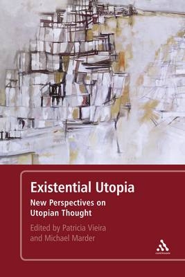 Existential Utopia - Dr. Michael Marder; Dr. Patricia Vieira