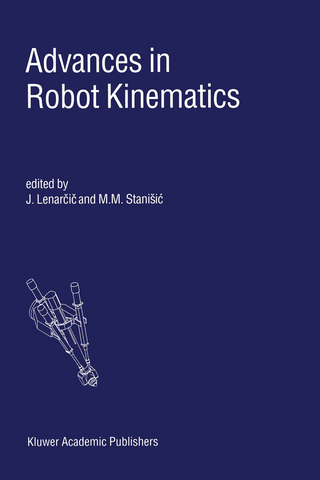 Advances in Robot Kinematics - Jadran Lenar?i?; M.M. Stanisic