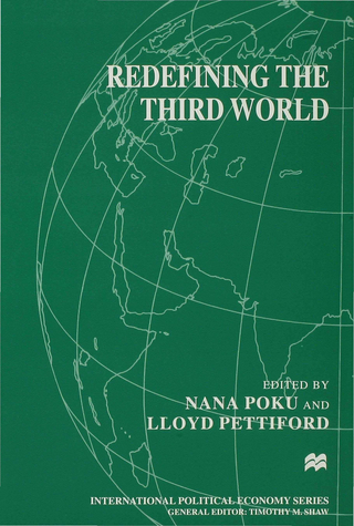 Redefining the Third World - Nana Poku; Lloyd Pettiford
