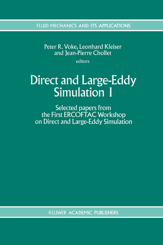 Direct and Large-Eddy Simulation I - Peter R. Voke; Leonhard Kleiser; Jean-Pierre Chollet