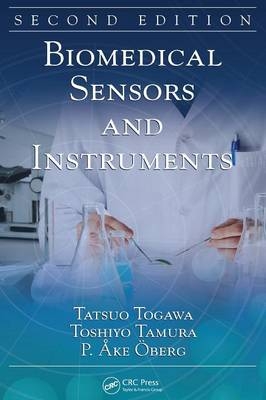 Biomedical Sensors and Instruments - Tatsuo Togawa; Toshiyo Tamura; P. Ake Oberg