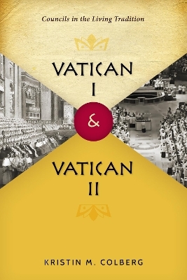 Vatican I and Vatican II - Kristin M Colberg
