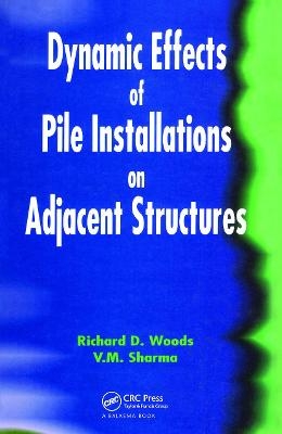 Dynamic Effects of Pile Installation on Adjacent Structures - Richard Woods; V. M. Sharma