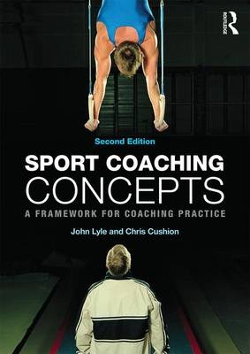 Sport Coaching Concepts - John Lyle; Chris Cushion