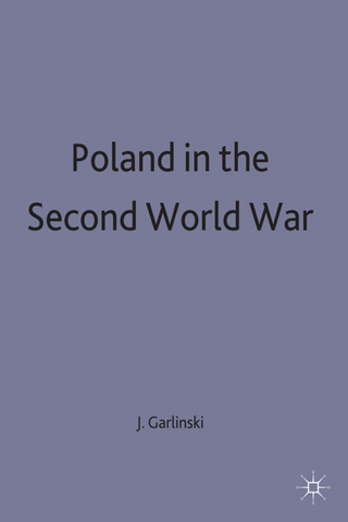Poland in the Second World War - Josef Garlinski