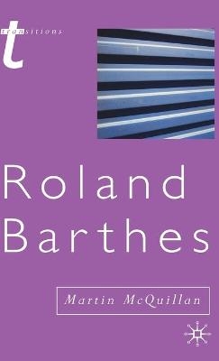 Roland Barthes - Martin McQuillan